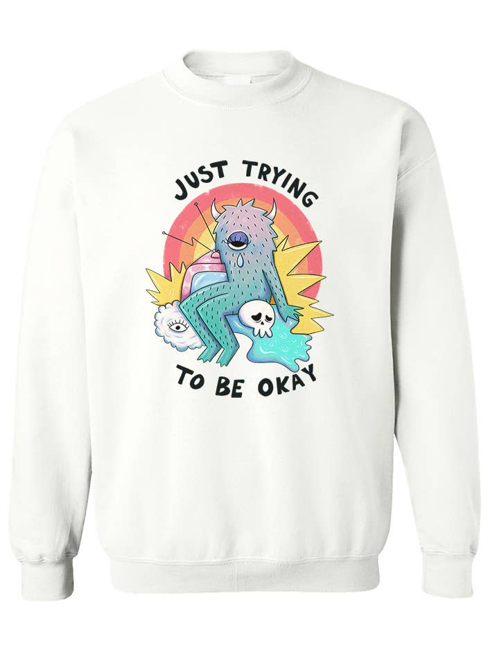 Ik probeer gewoon oké te zijn - Sweatshirt voor wholesale door Self-Care Is For Everyone