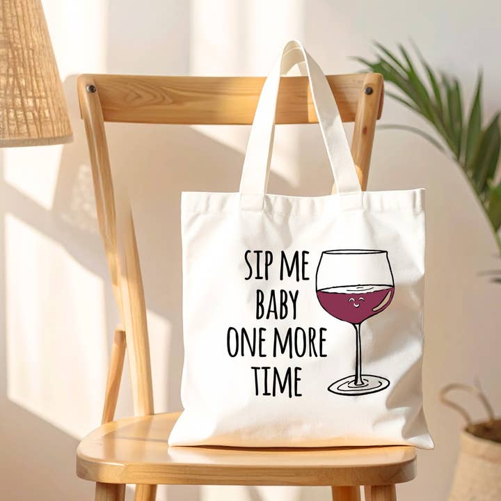 Sip Me Baby One More Time - Colorful Tote Bags - Wine Lover for wholesale by Moonlight Makers