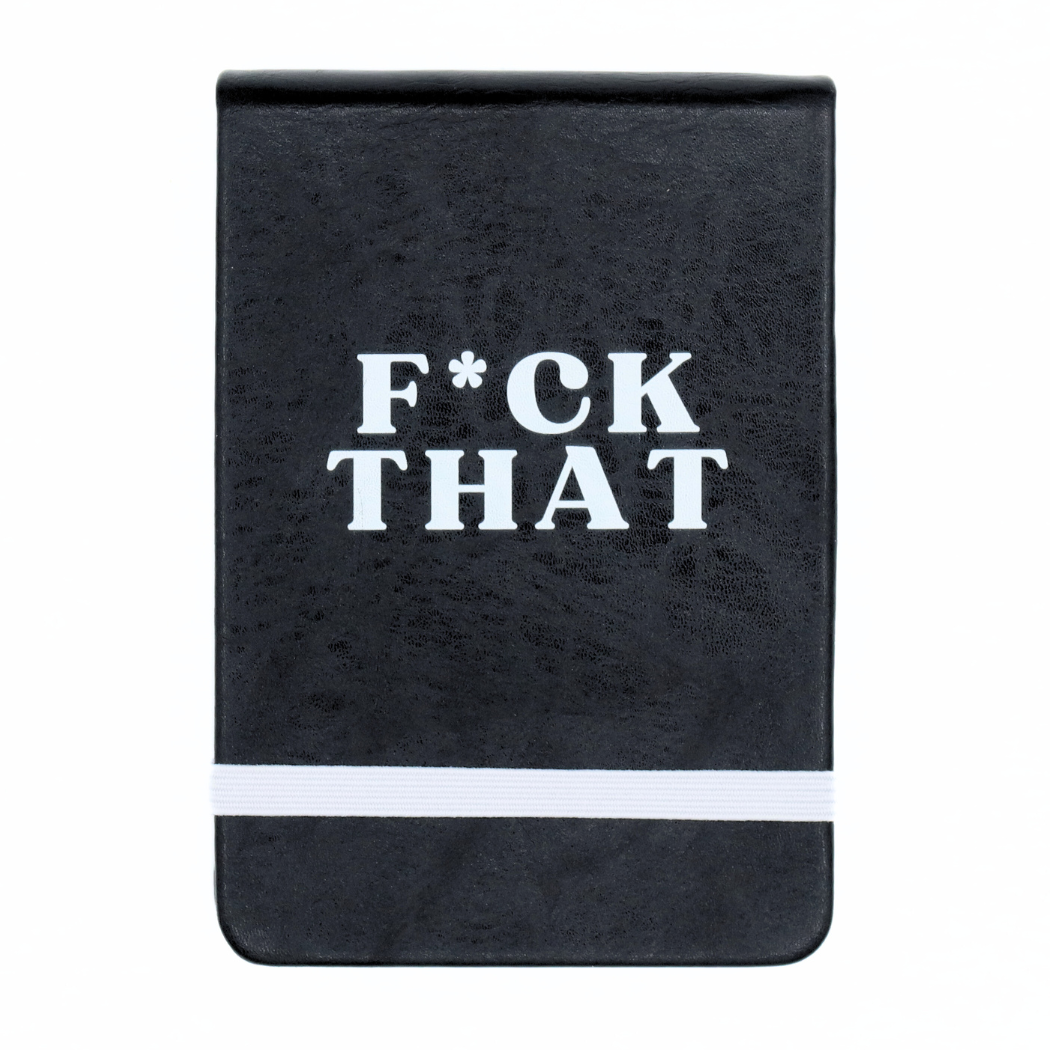 Properly Improper – wholesale Journal/diary –  Leatherette Pocket Journal F*CK THAT0