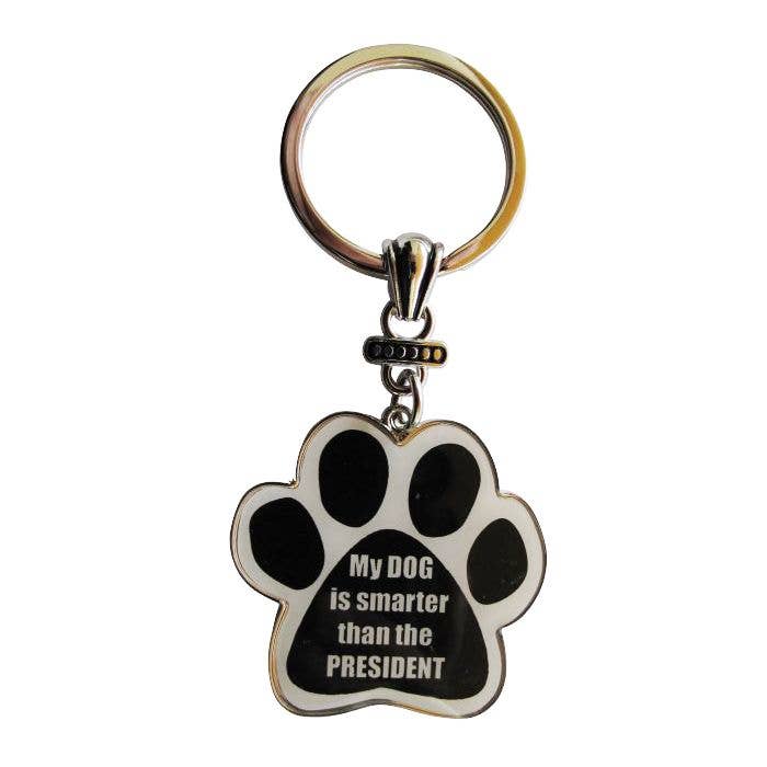 My Dog Is Smarter Than the President Keychain for wholesale by E&S Pets