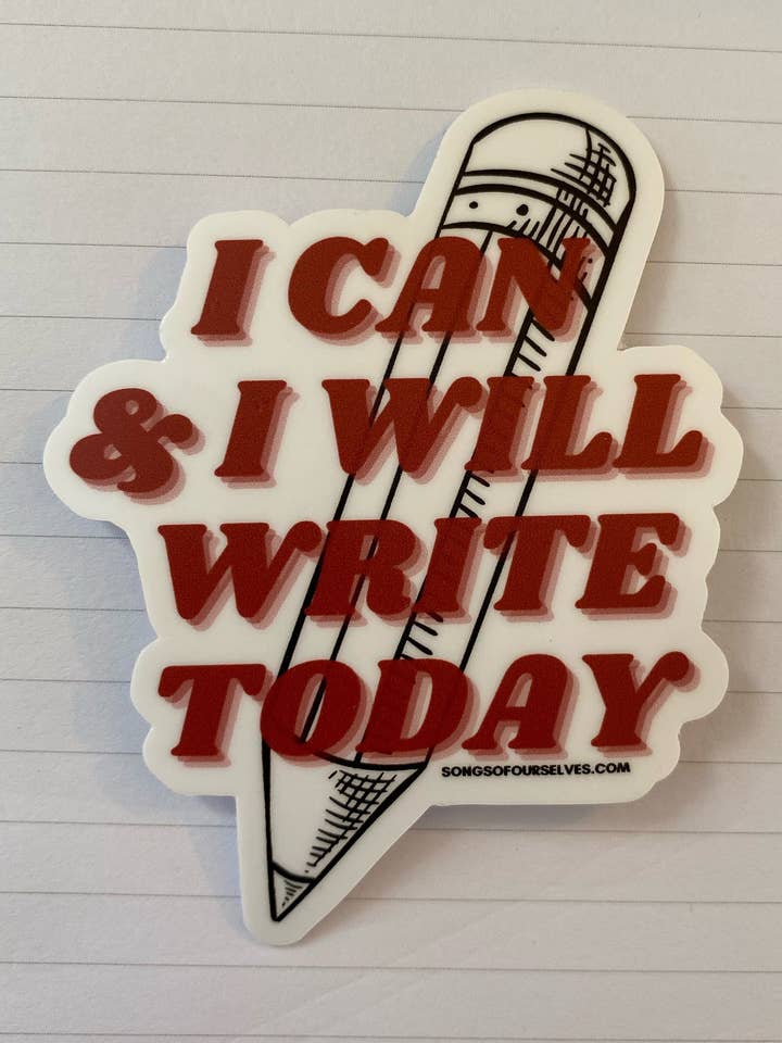 Jag kan och jag ska skriva idag klistermärke för wholesale av Songs of Ourselves