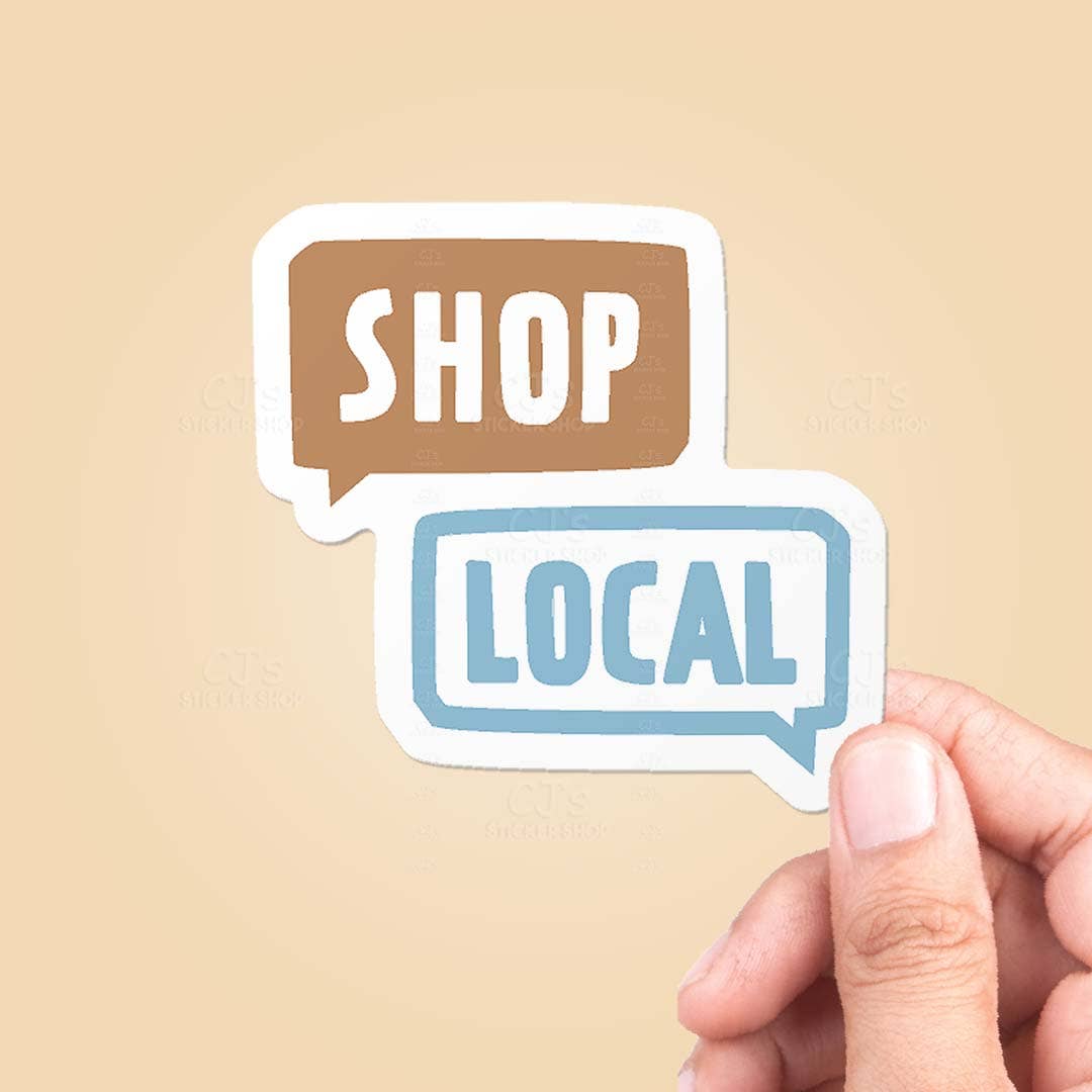 CJ's Sticker Shop - Wholesale Sticker - Shop Local Text Bubble Sticker Vinyl Decal