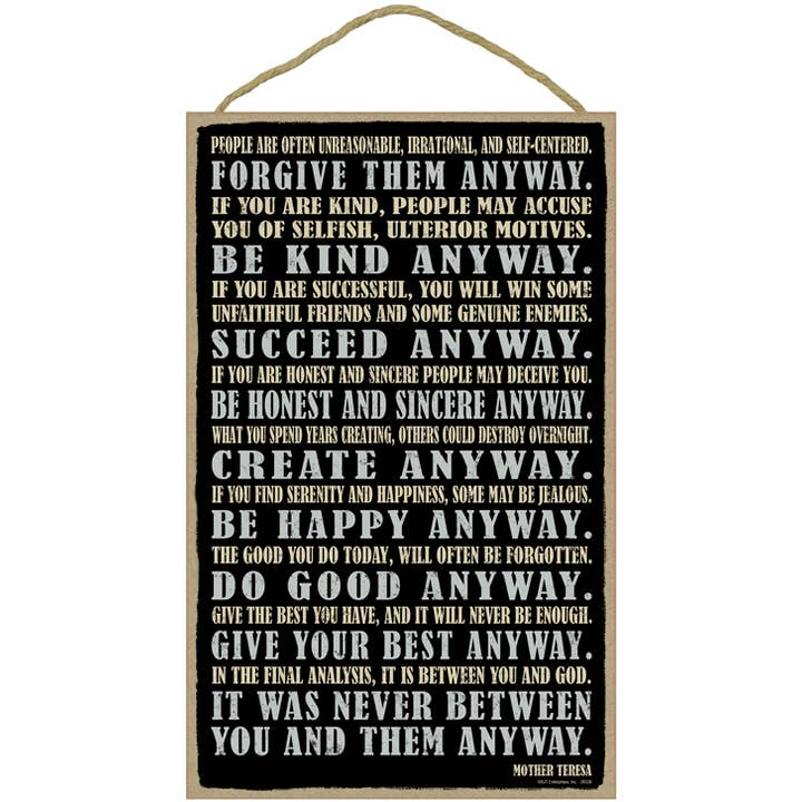 Pardonnez-leur quand même. Sois gentil quand même. Réussissez quand même. Créez pour la vente par SJT Enterprises, Inc.