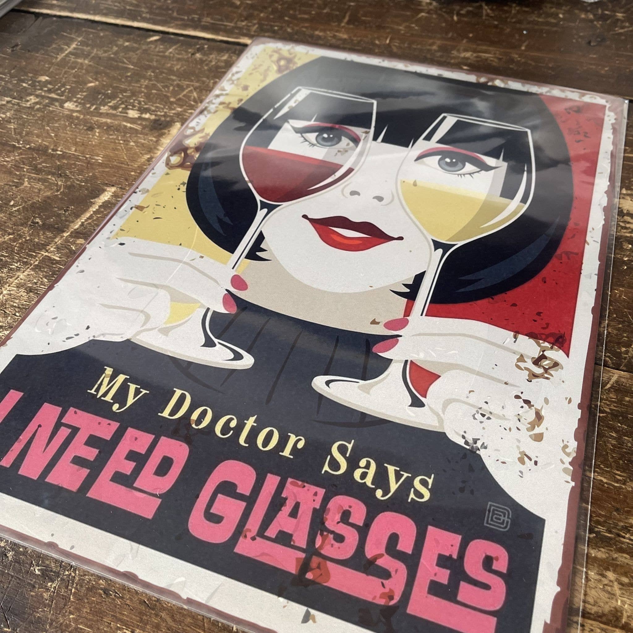 The British Metal Signs Company - Wholesale Sign - Doctor says i need Glasses - Wine Glass - Metal Sign Plaque1