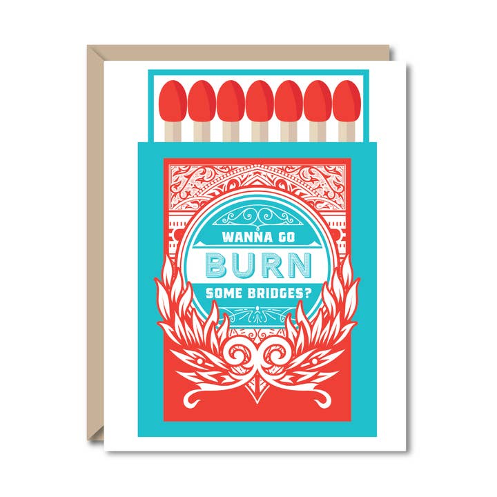 Burn Some Bridges Greeting Card for wholesale by Public School Paper Co.