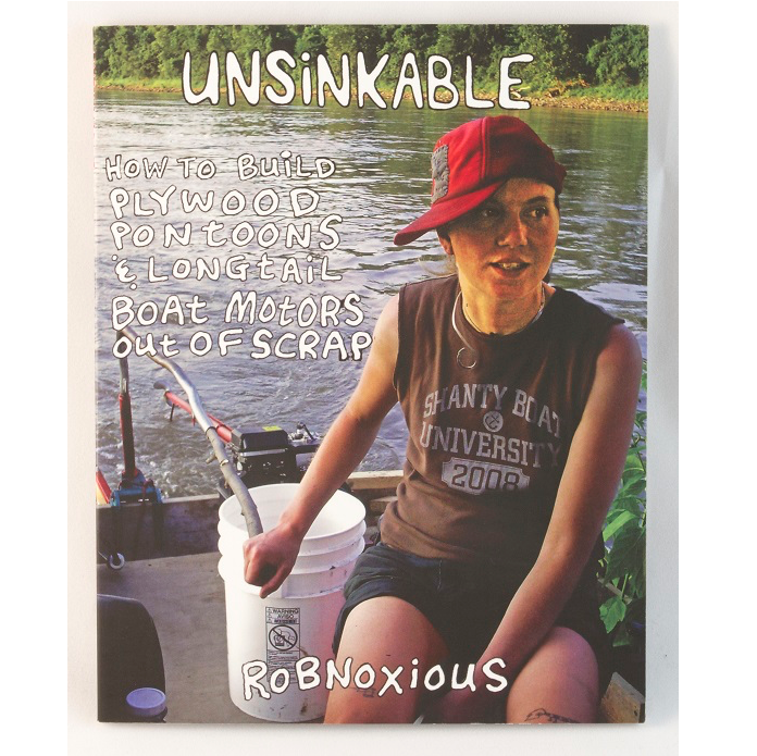 Microcosm Publishing & Distribution - Wholesale Technology & Engineering - Unsinkable: How to Build Boats Out of Scrap0