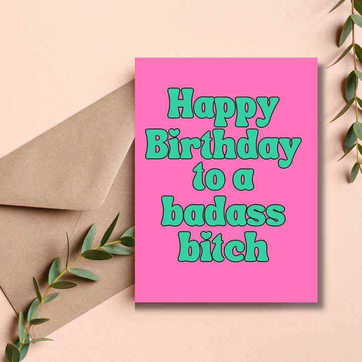 Happy Birthday to a Badass Bitch Cute Sassy Funny Card for wholesale by As Told By Ellie