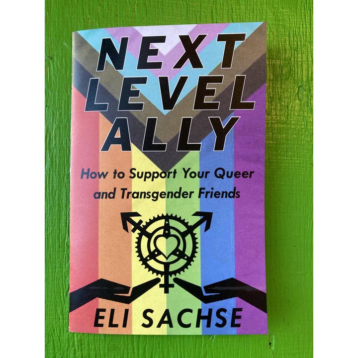 Microcosm Publishing & Distribution - Wholesale Book - Adult - Next-Level Ally: Support Queer & Transgender Friends (Zine)