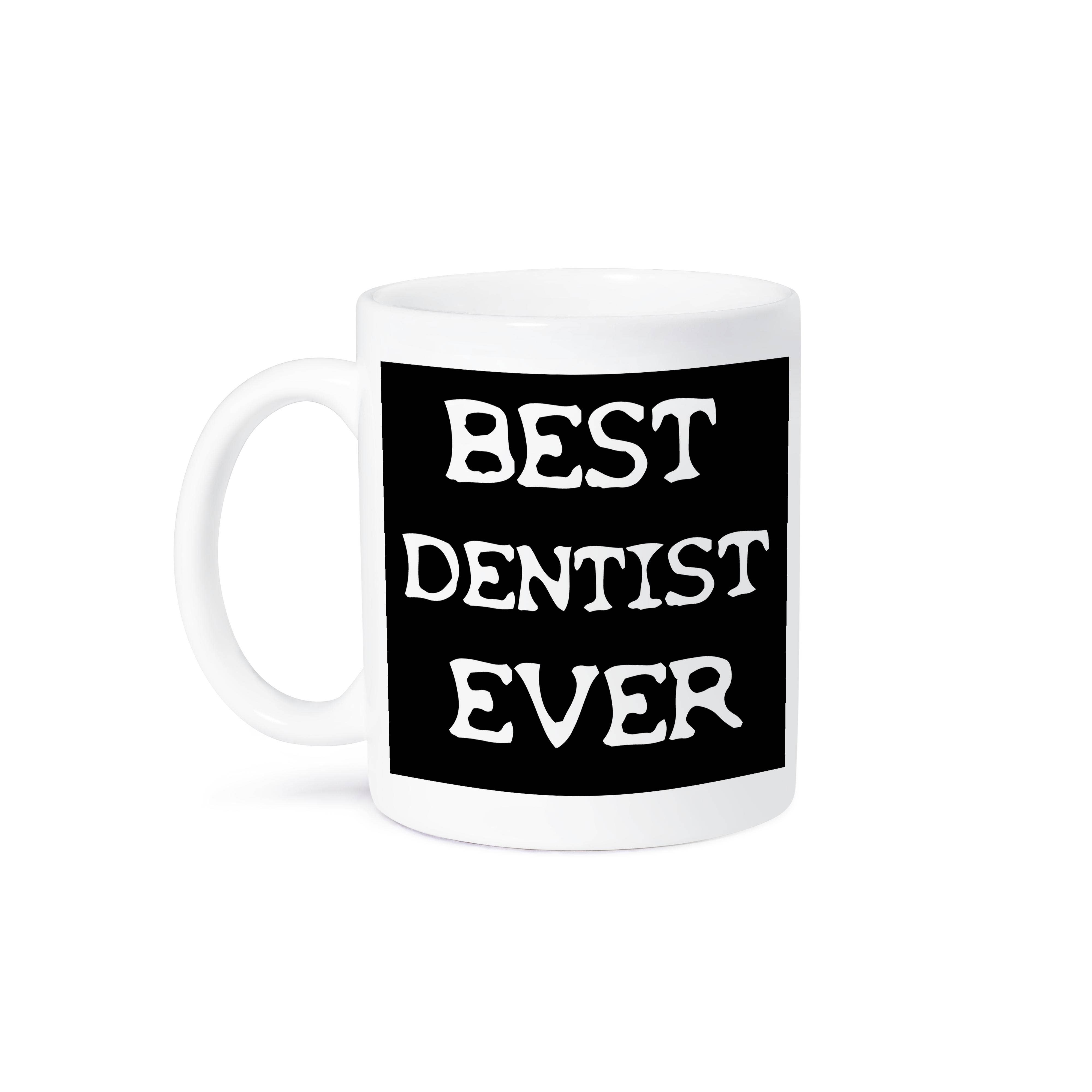 3dRose - Wholesale Coffee Mug - 3dRose, Best Dentist Ever Quote on Black Background, Mug8