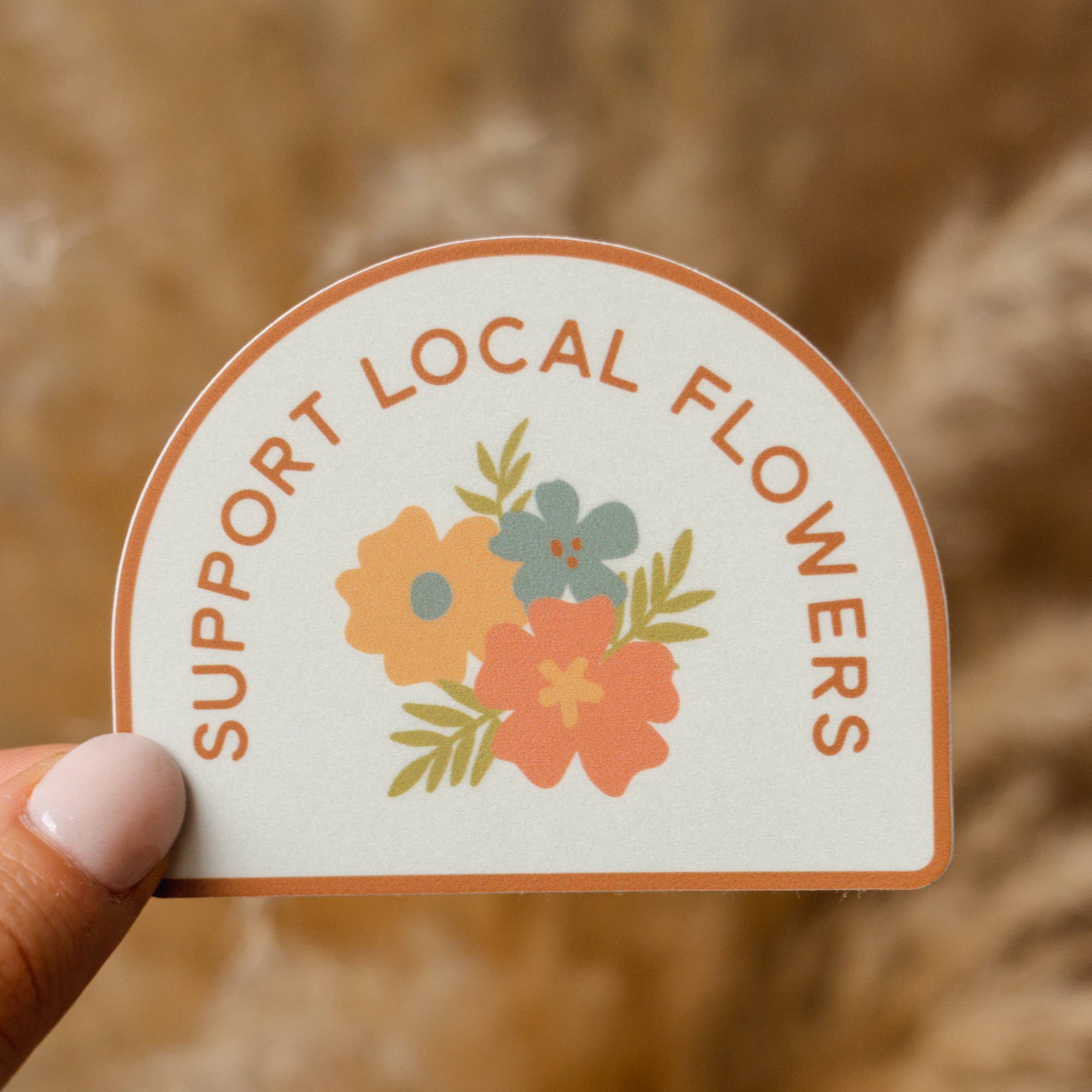 The Anastasia Co - Wholesale Sticker - Support Local Flowers Sticker1