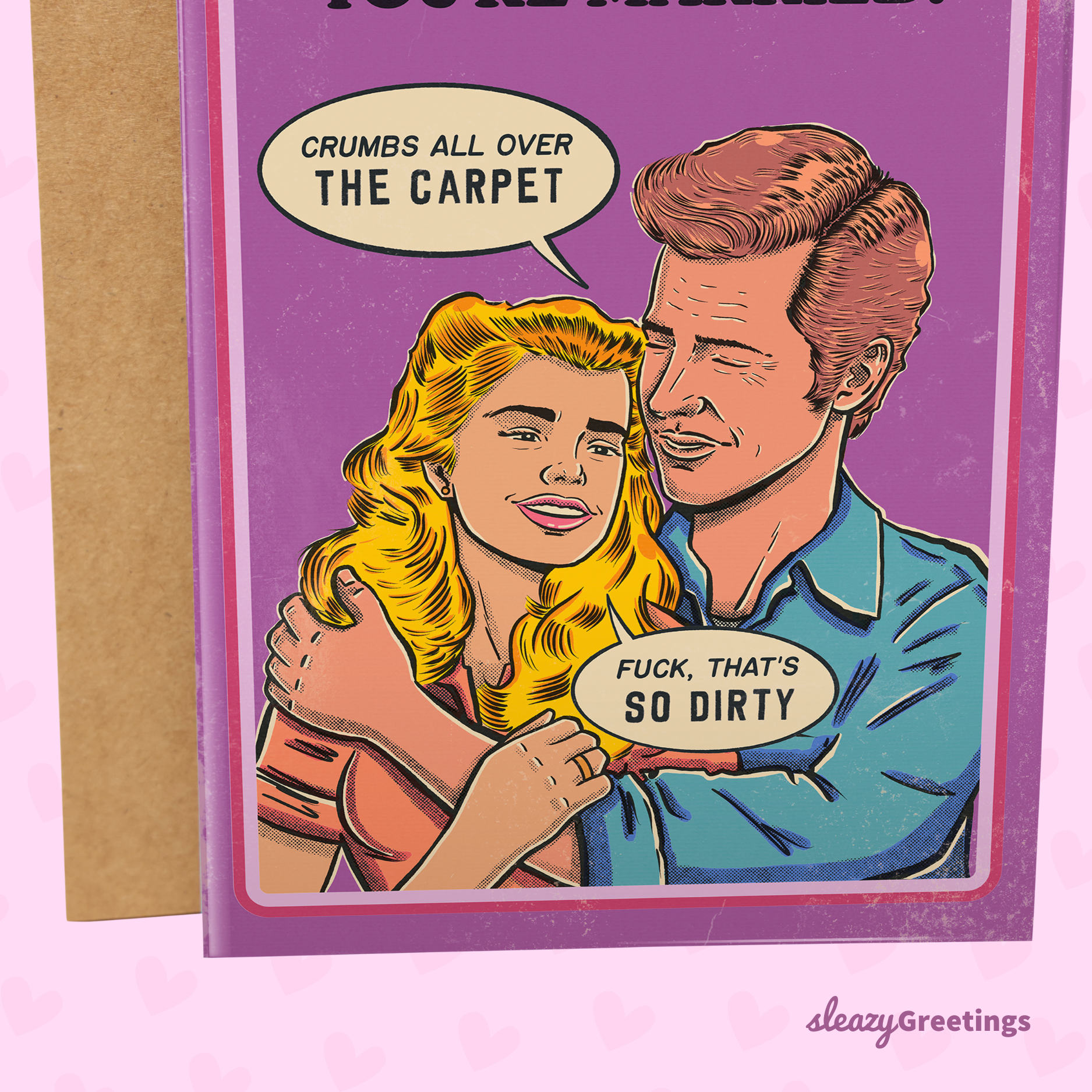 Sleazy Greetings – wholesale Valentine's Day card – Vintage Talk Dirty When You're Married - 70's Vintage Valentine's4