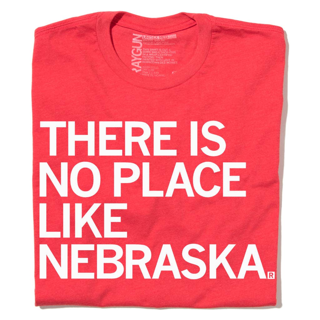 RAYGUN - Venta al por mayor Camiseta serigrafiada - Unisex - Camisa No Place Like Nebraska