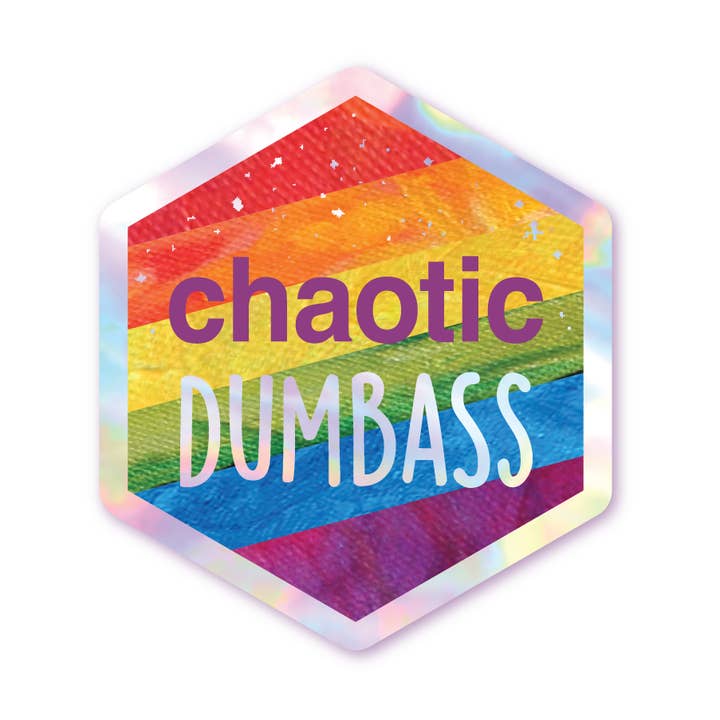 Chaotic Dumbass - Arc-en-ciel - Autocollant hexagonal holographique pour la vente par Schlady