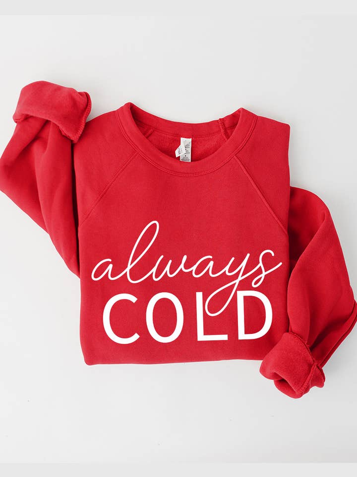 Kissed Apparel - Wholesale Graphic Sweatshirt - Women's - Always Cold Winter Premium Sweatshirt 6