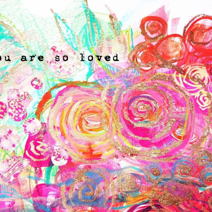 You are so loved for wholesale by katharinalucia ART