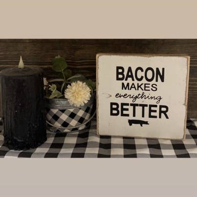 O BACON TORNA TUDO MELHOR Feito na América por atacado de DUDLEY'S COTTAGE & GIFTS 2