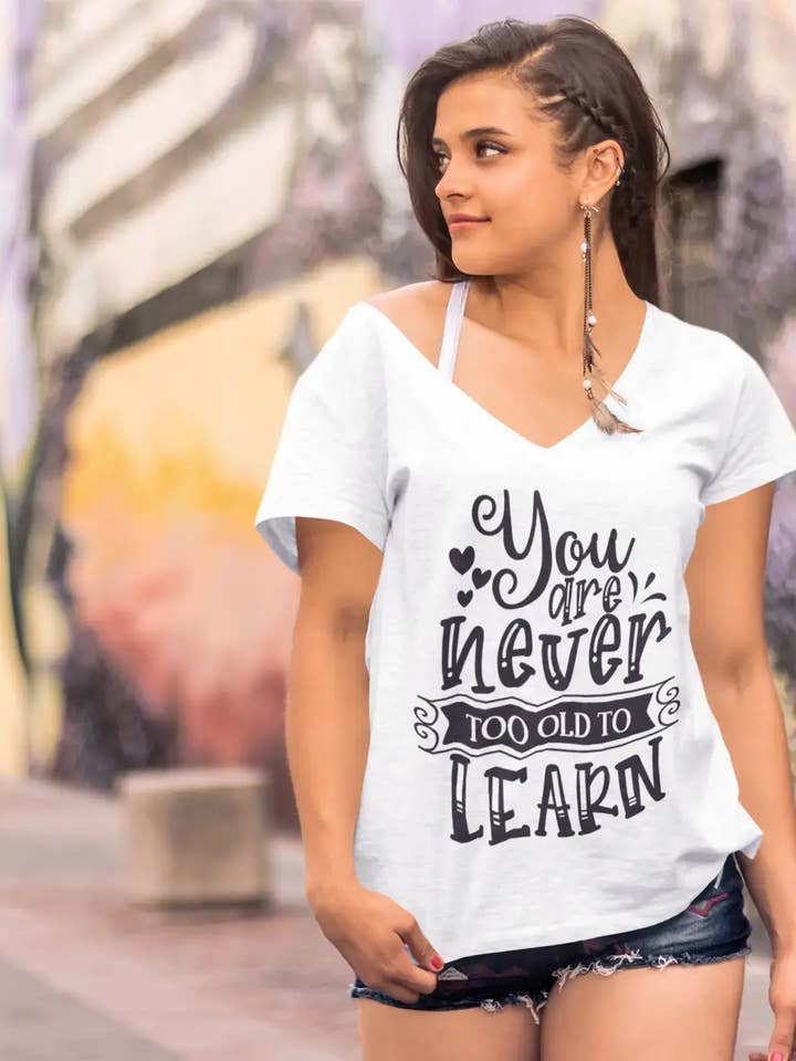 Camiseta ULTRABASIC para mujer Nunca eres demasiado viejo para aprender, cita motivacional para venta al por mayor de ULTRABASIC
