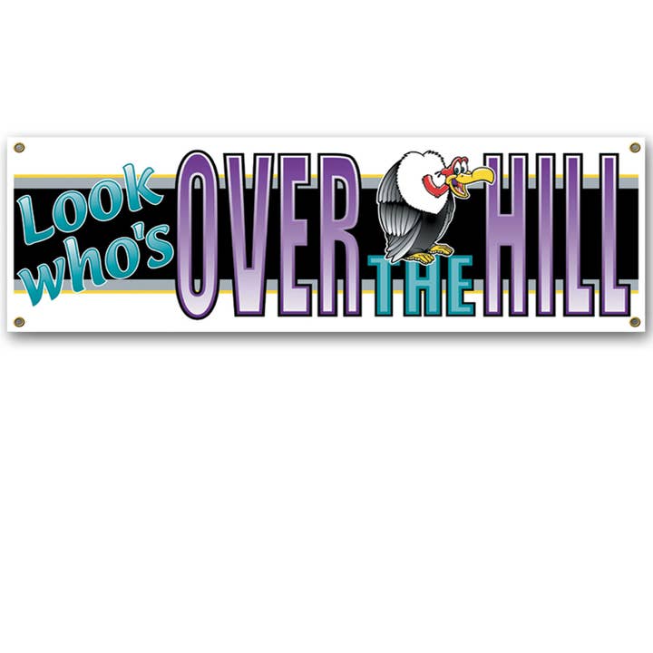 Beistle - Wholesale Party Sign/Banner - Look Who's Over The Hill Sign Banner