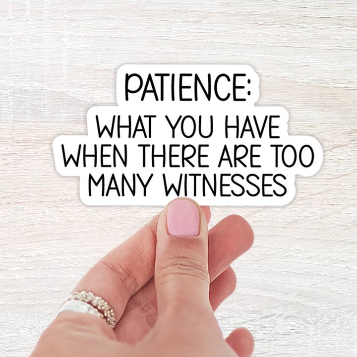 Patience : Ce que vous avez quand il y a trop d'autocollants pour la vente par The Daydreamer Designz