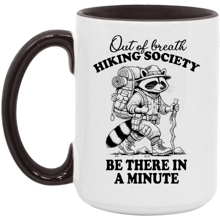 Out of Breath Hiking Society Funny Raccoon Coffee Mug for wholesale by Mystic Blvd