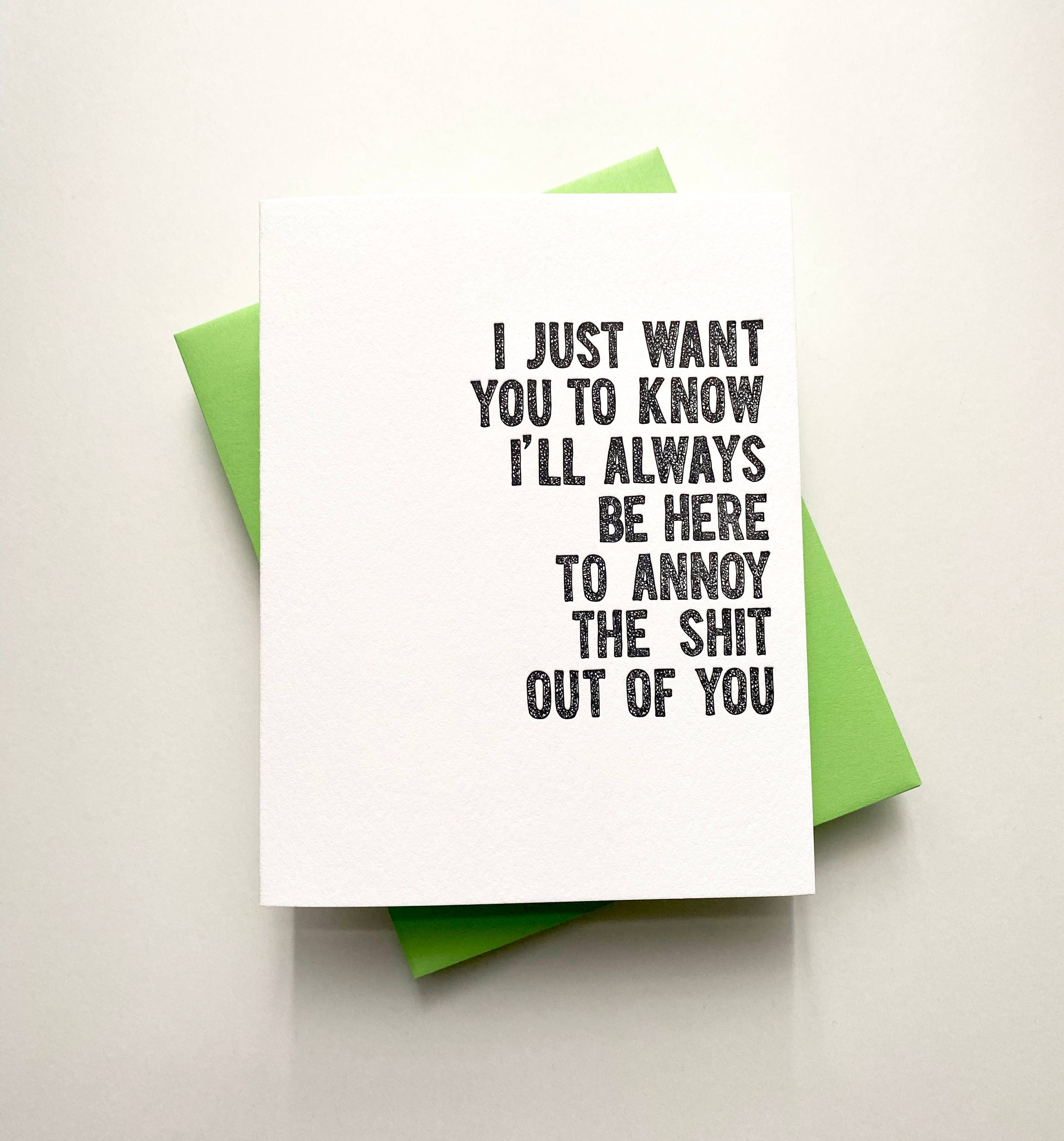 Richie Designs - Wholesale Love Card - Annoy The Sh*t Out Of You - funny best friend greeting card1