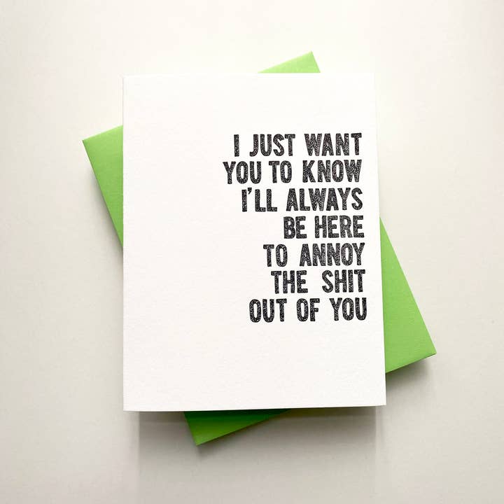 Richie Designs - Wholesale Love Card - Annoy The Sh*t Out Of You - funny best friend greeting card1