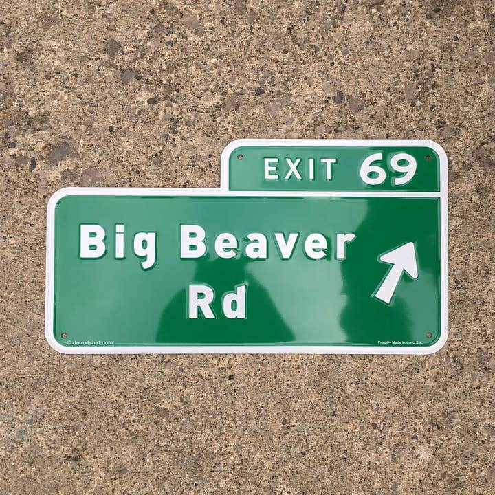 Metal Sign - Big Beaver Exit 69 for wholesale by Detroit Shirt Co.