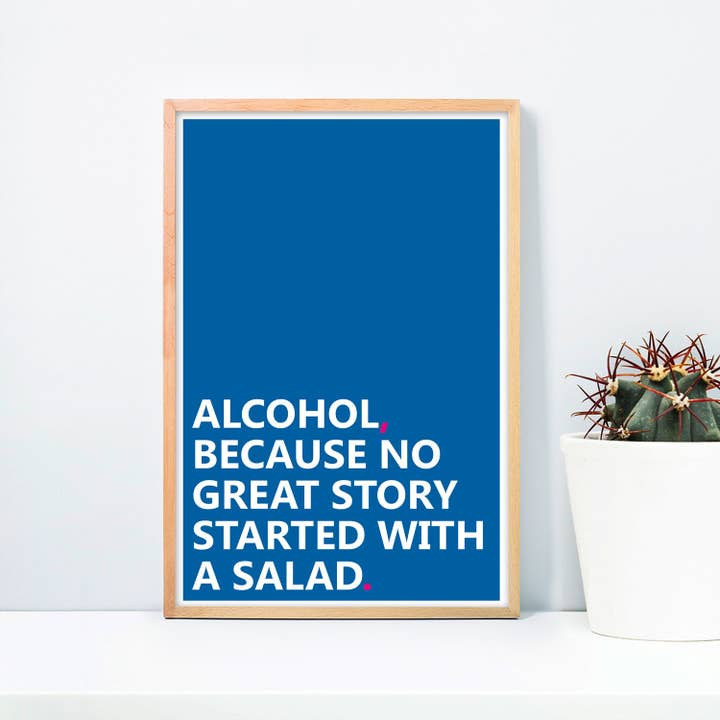 Close Up GmbH - Wholesale Art Print - Alcohol Art Print Because No Great Story Started With...1