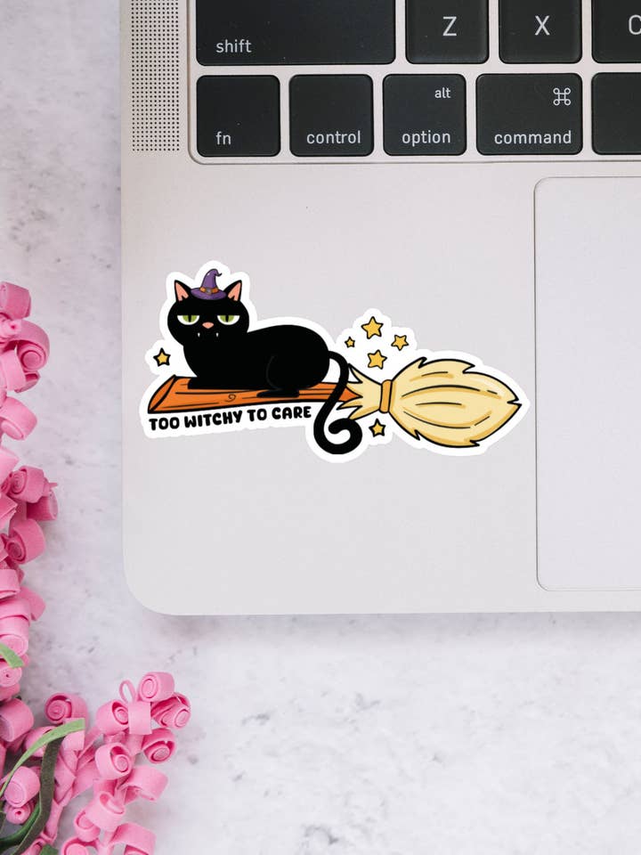 TOO WITCHY TO CARE for wholesale by Dotesy Designs