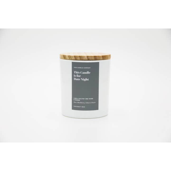 This Candle is for Date Night // Coconut Wax // 10 oz for wholesale by This Candle Company