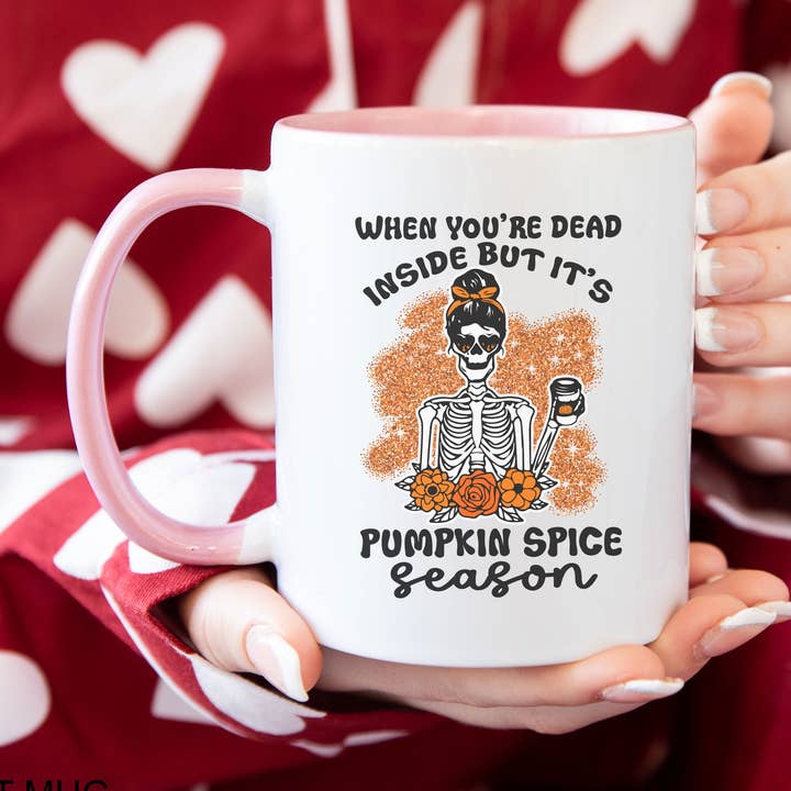 NVC Ecommerce LLC - Wholesale Coffee Mug - When You're Dead Inside But It's Pumpkin Spice Season Mug1