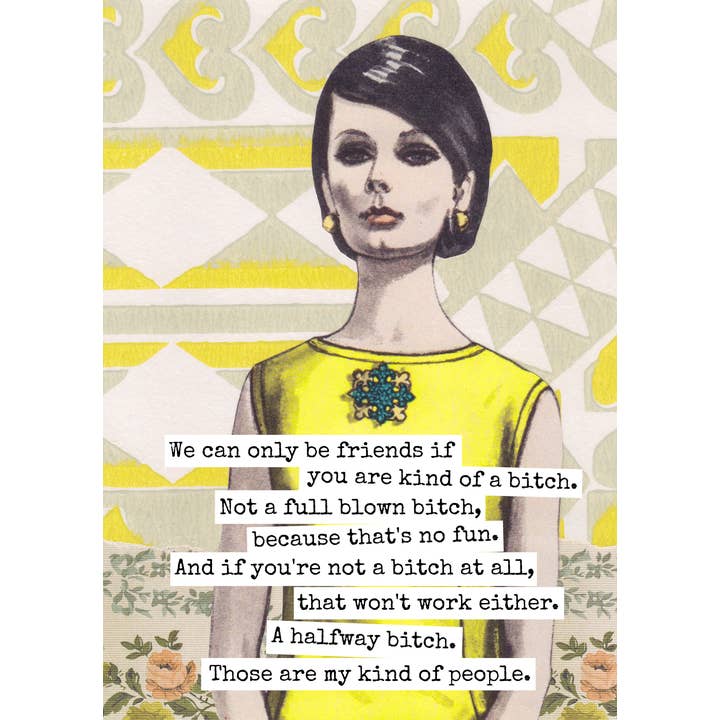 Raven's Rest Studio - Wholesale Friendship Card - Funny Greeting Card. ..Be Friends If You Are Kind of a Bitch