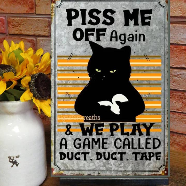 P*ss Me Off Again Black Cat Metal Sign for wholesale by Bad Bunny Designs