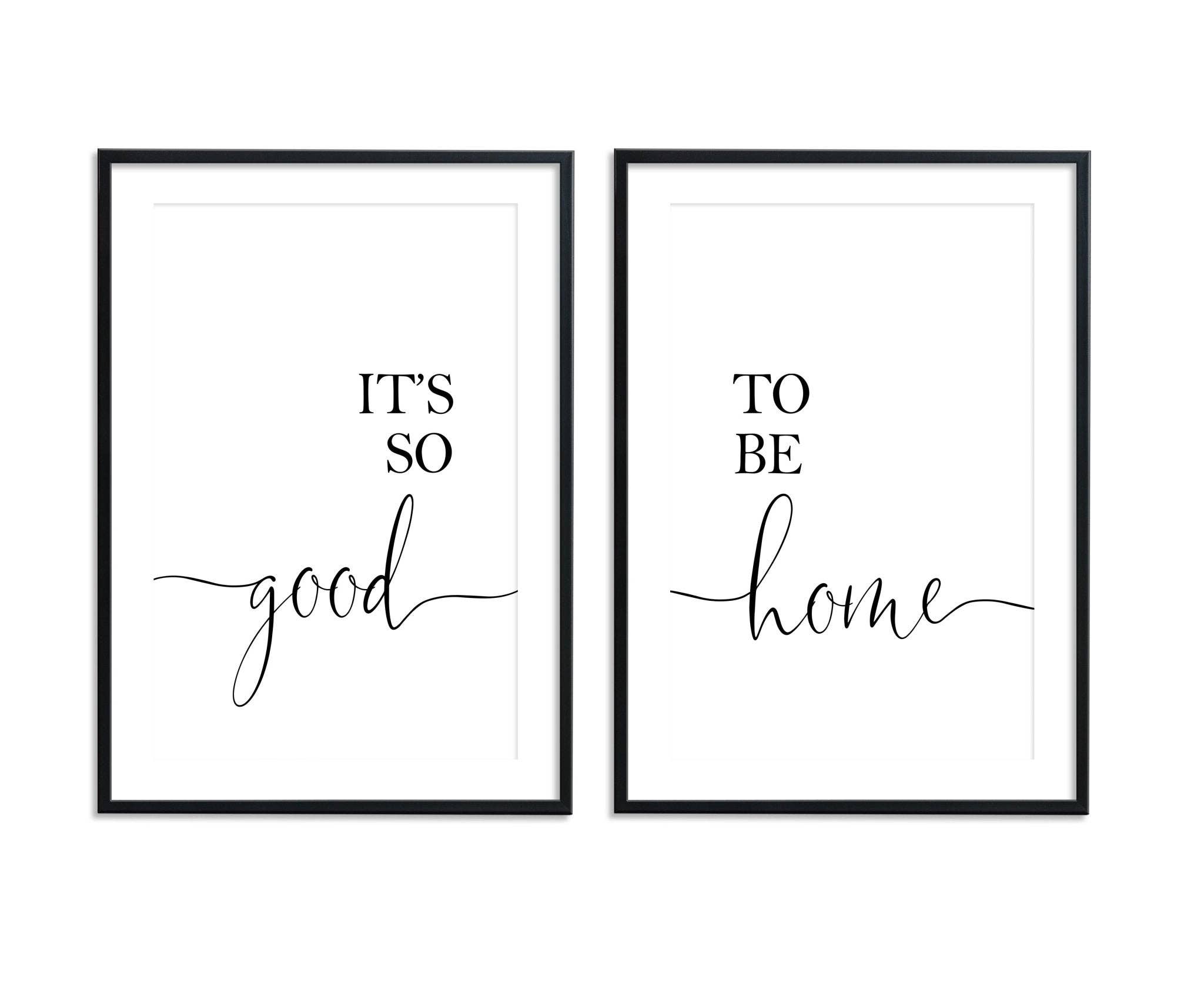 D'LUXE PRINTS - Wholesale Gallery Wall Set - It's So Good To Be Home Prints Set4