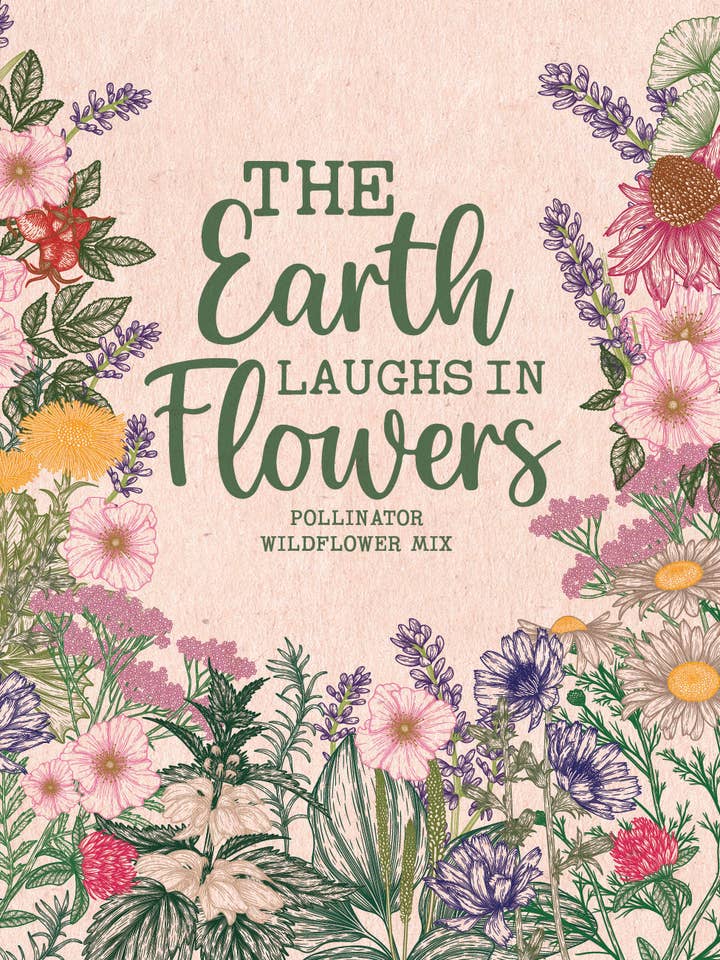 The Earth Laughs in Flowers - Wildflower Mix Seed Packets for wholesale by Bentley Seed Co.