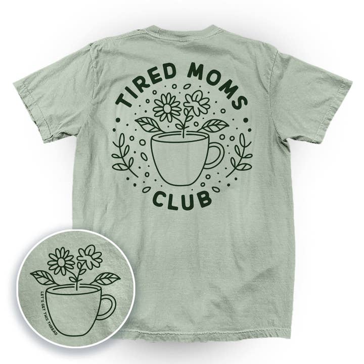 Tired Moms Club for wholesale by Let's Get This Thread