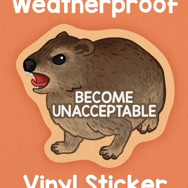 Autocolante de Hírax Inaceitável! Resistente às intempéries! por atacado de Heartel Design