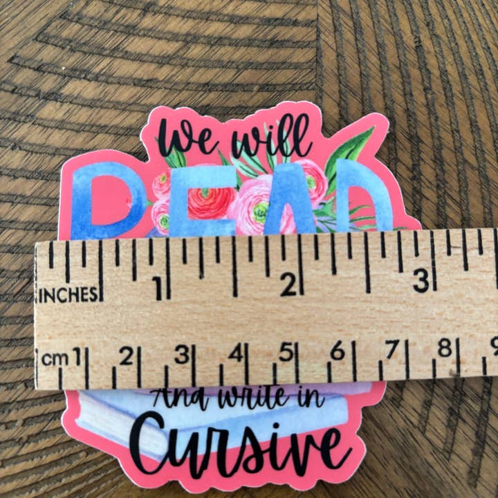 We Will Read Books and Write in Cursive vinyl sticker for wholesale by Love Grace & Hope