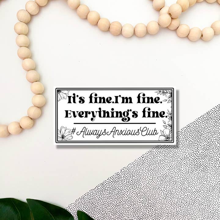 Jami Creates - Wholesale Sticker - I'm Fine It's Fine Everything's Fine Sticker