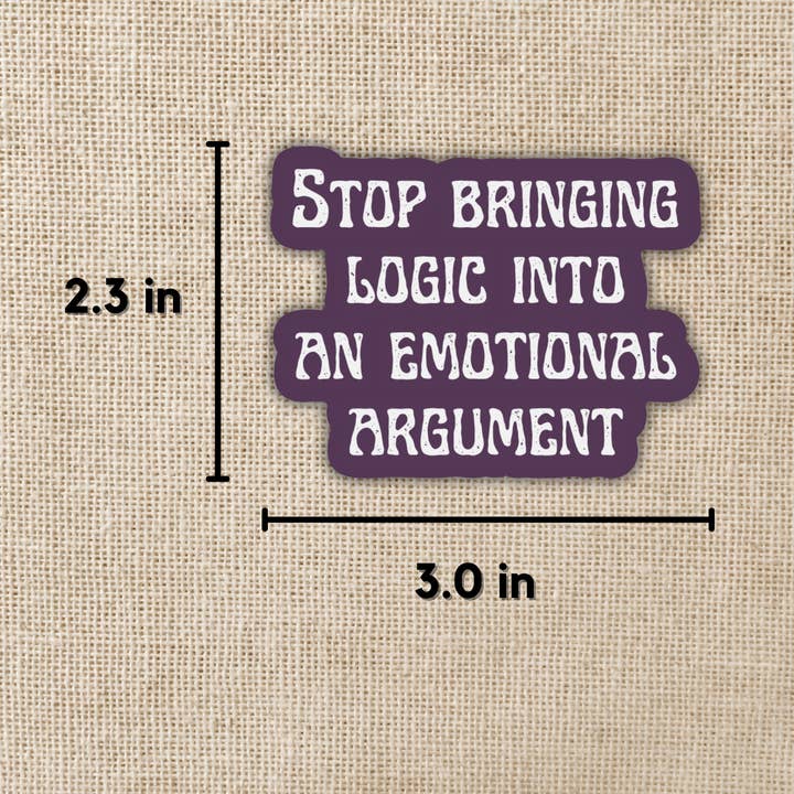 Kingdom of Threads - Wholesale Sticker - Stop Bringing Logic Sticker | Fourth Wing1