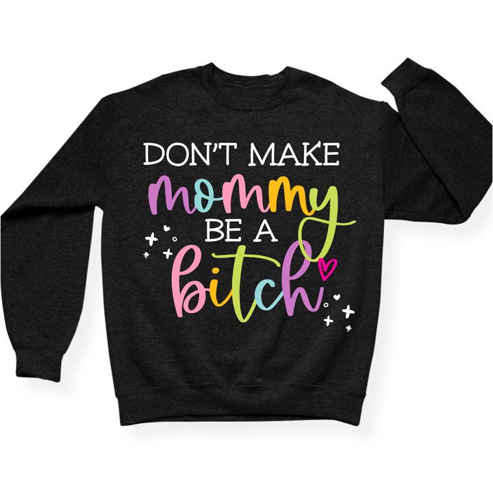 Ne fais pas de maman une garce Crewneck pour la vente par tcbco