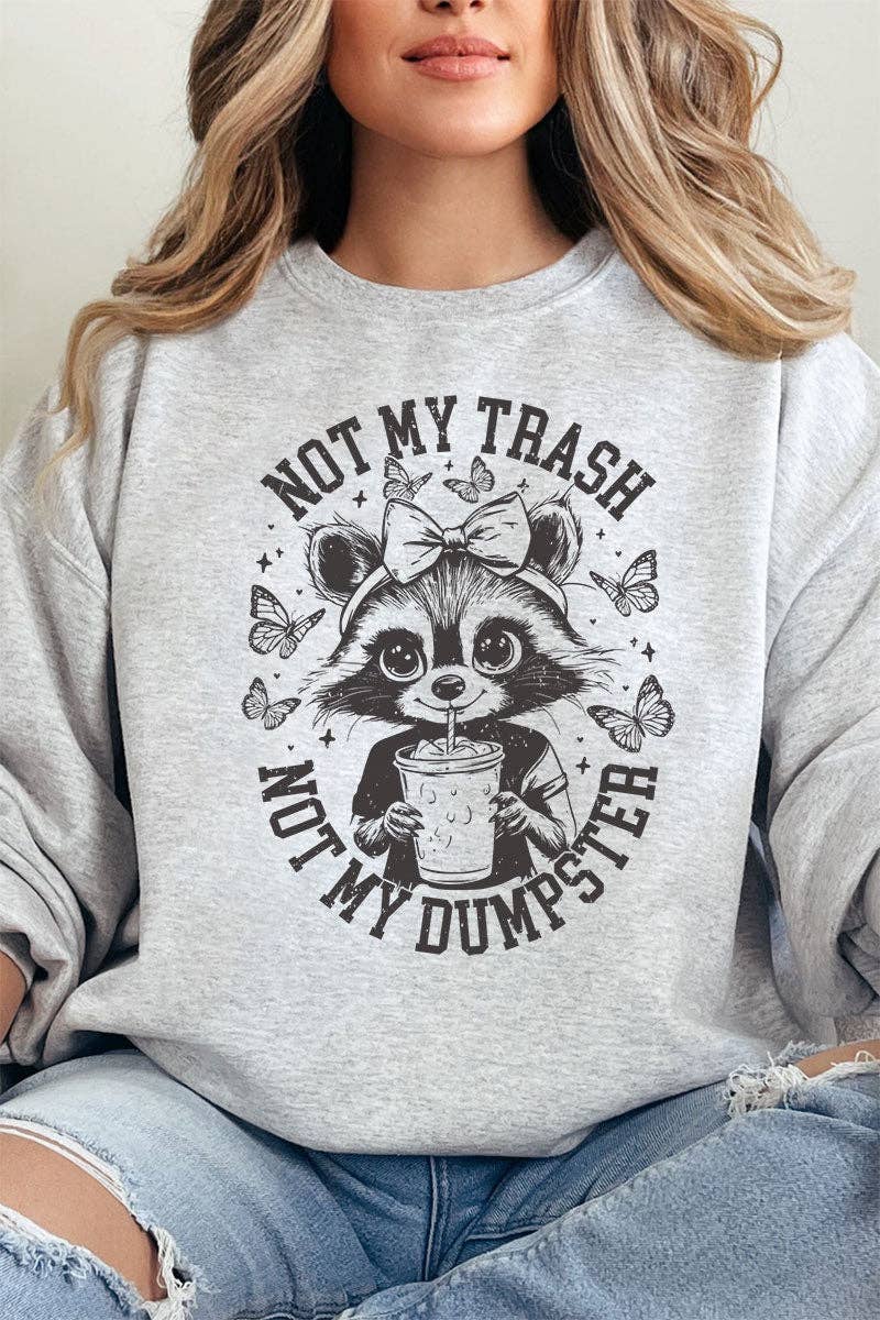 Wholesale Accessory Market - Wholesale Graphic Sweatshirt - Women's - Not My Trash Not My Dumpster Unisex NuBlend Crew Sweatshirt0