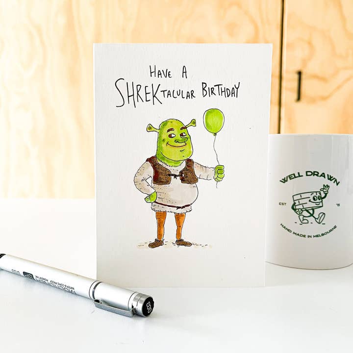 Well Drawn - Wholesale Birthday Card - Have a Shrektacular Birthday