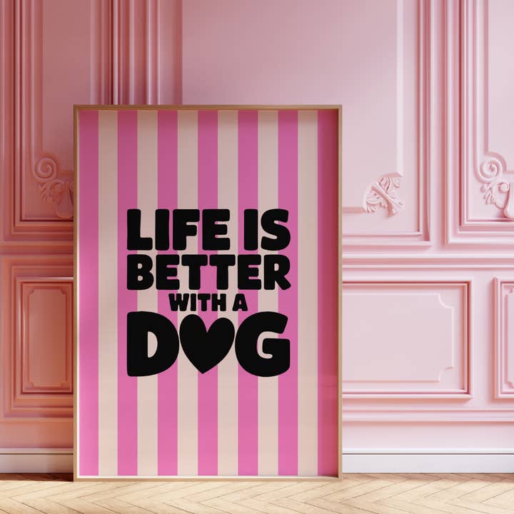 Poster Life is better with a dog for wholesale by Molly's World