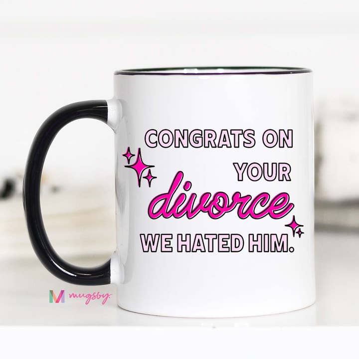 Mugsby - Wholesale Coffee Mug - Congrats on your Divorce Funny Coffee Mug