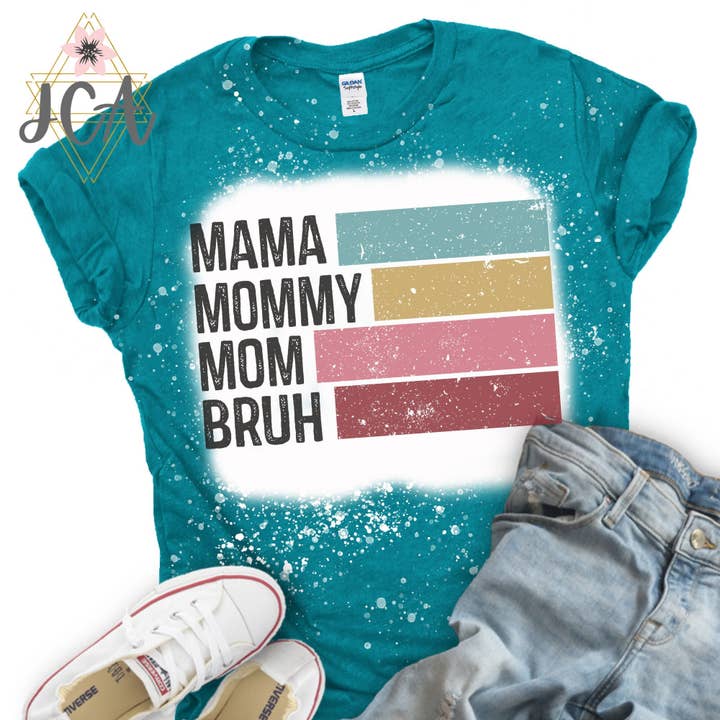 Mama Mommy Mom Bruh Shirt, Bleached Mama Shirt for wholesale by Jocelyn's Comfy Apparel