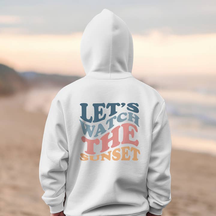 SUDADERA CON CAPUCHA LET'S WATCH THE SUNSET | PLAYA | TALLAS S-2XL para venta al por mayor de Loopty Loo Designs