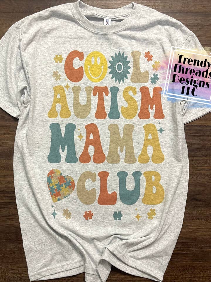 Maglietta Cool Autism mama Club per la vendita all'ingrosso da parte di Trendy Threads Designs LLC