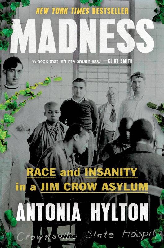 Microcosm Publishing & Distribution - Wholesale History & Geography - Madness: Race and Insanity in a Jim Crow Asylum0