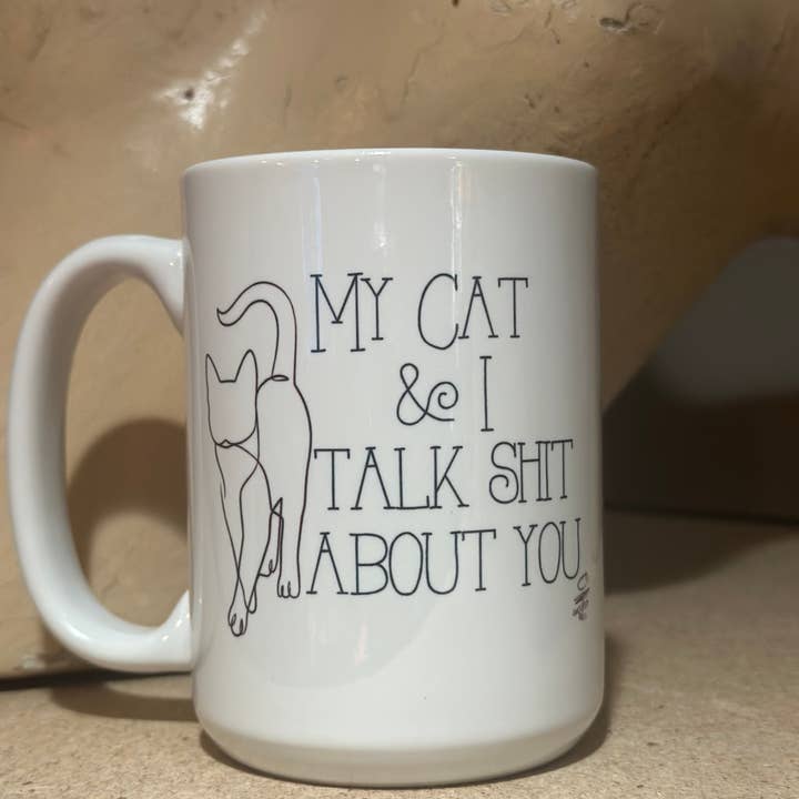 My Cat & I Talk Shit about you 15oz Ceramic Coffee Mug for wholesale by Crooked Halo